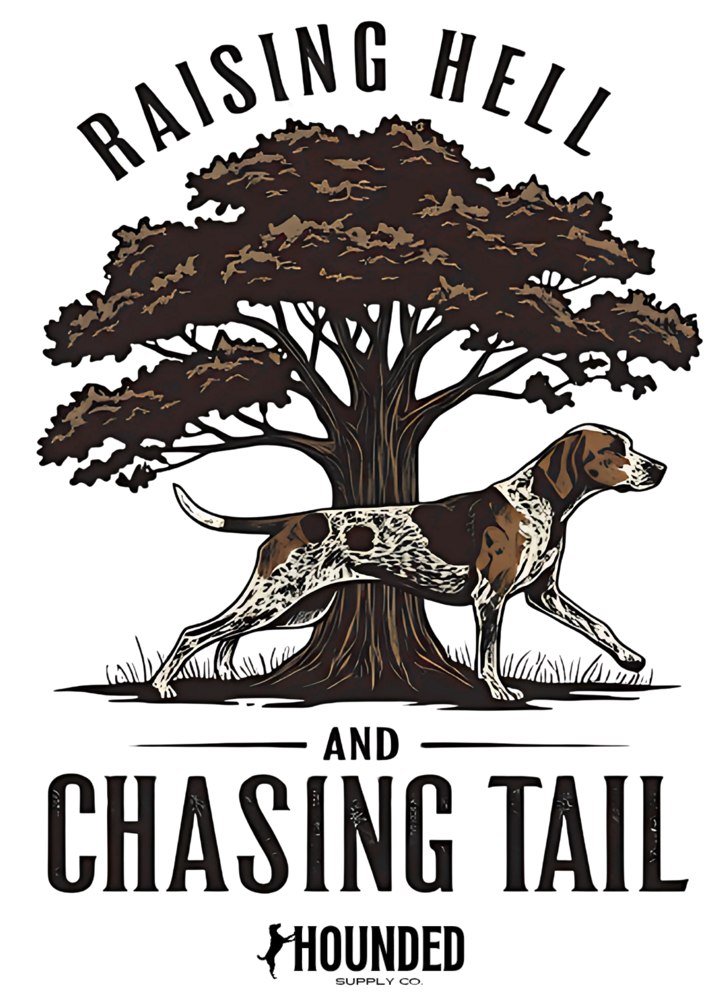Raising hell chasing tail