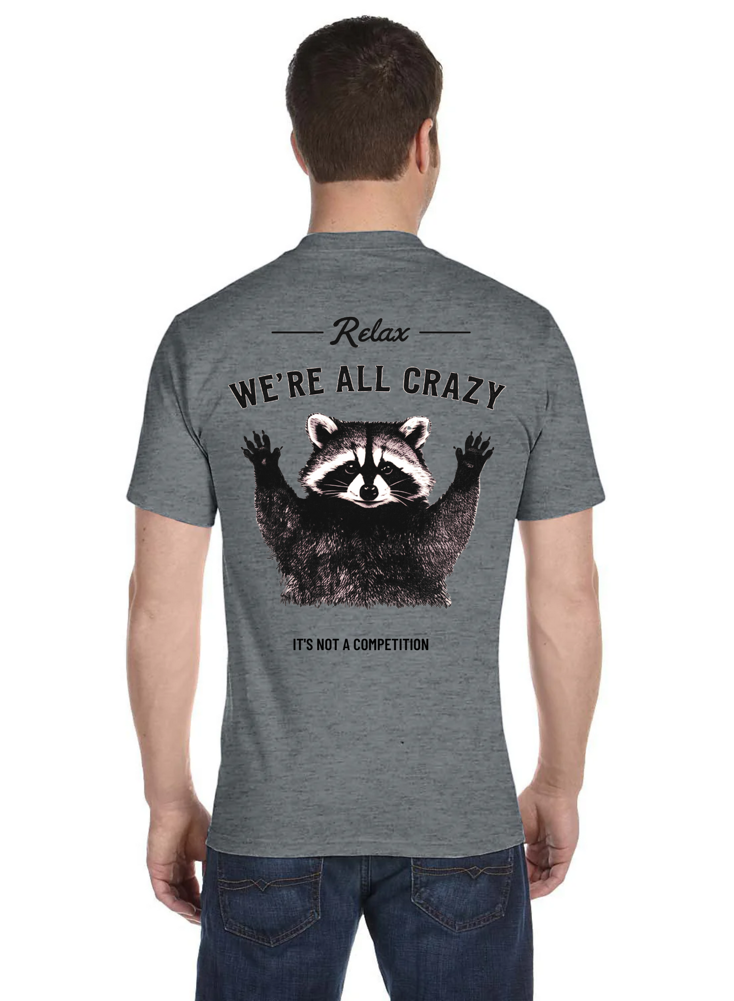 We all crazy racoon tee