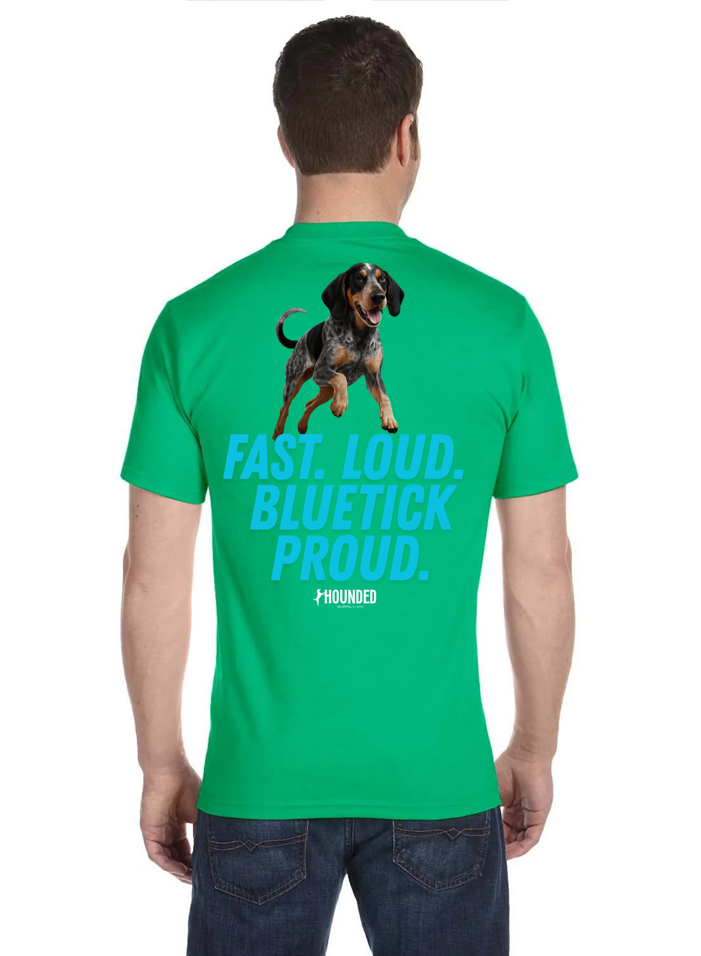 Fast. Loud. Bluetick proud