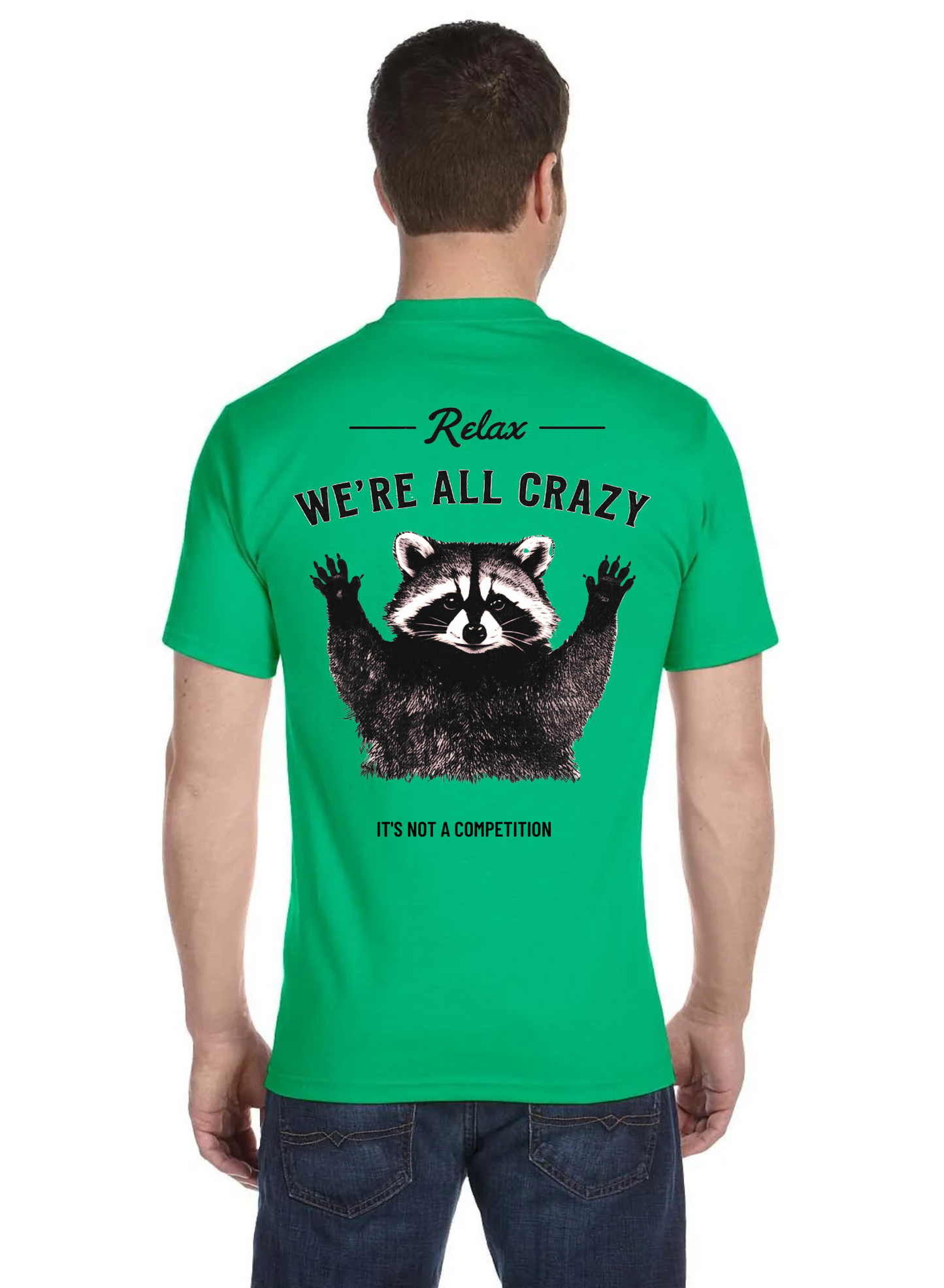 We all crazy racoon tee