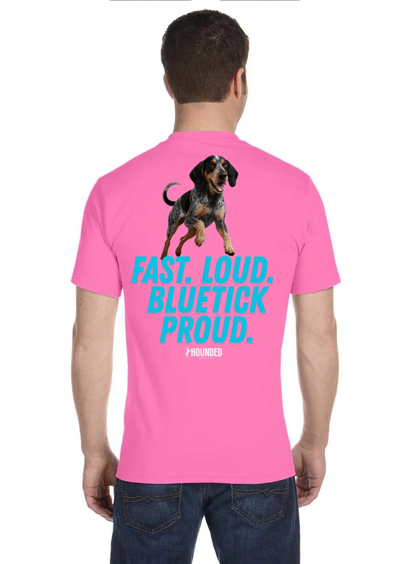 Fast. Loud. Bluetick proud