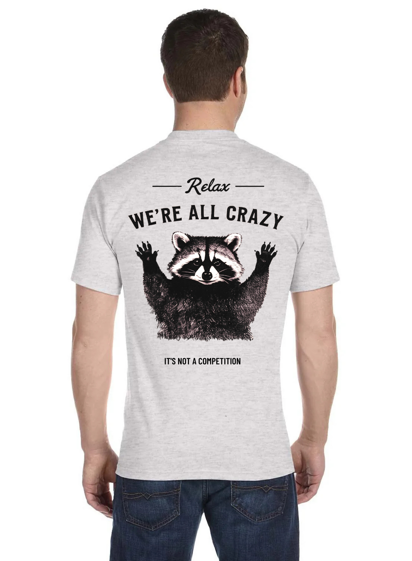 We all crazy racoon tee
