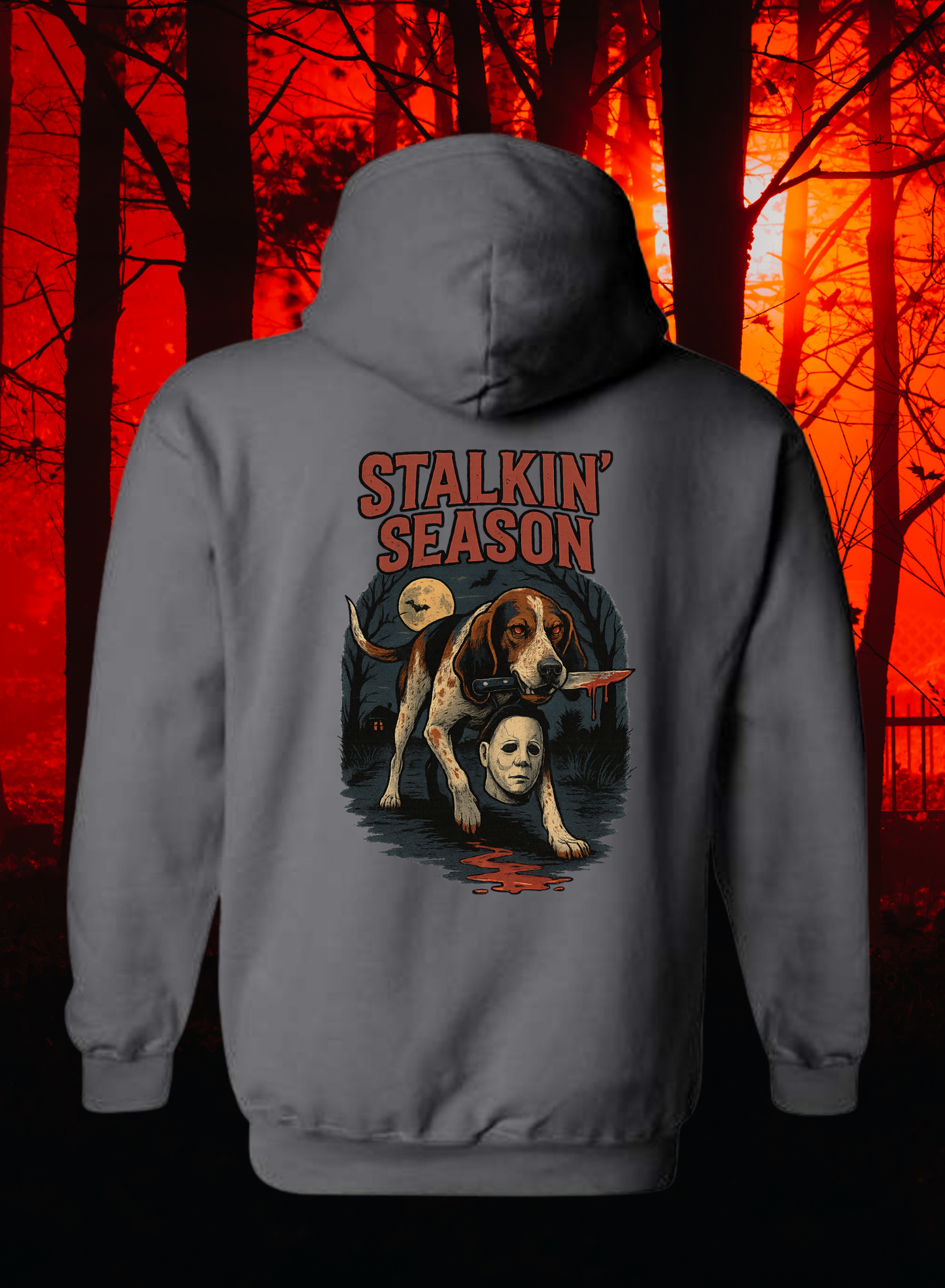 Stalkin season Hoodie- Limited run