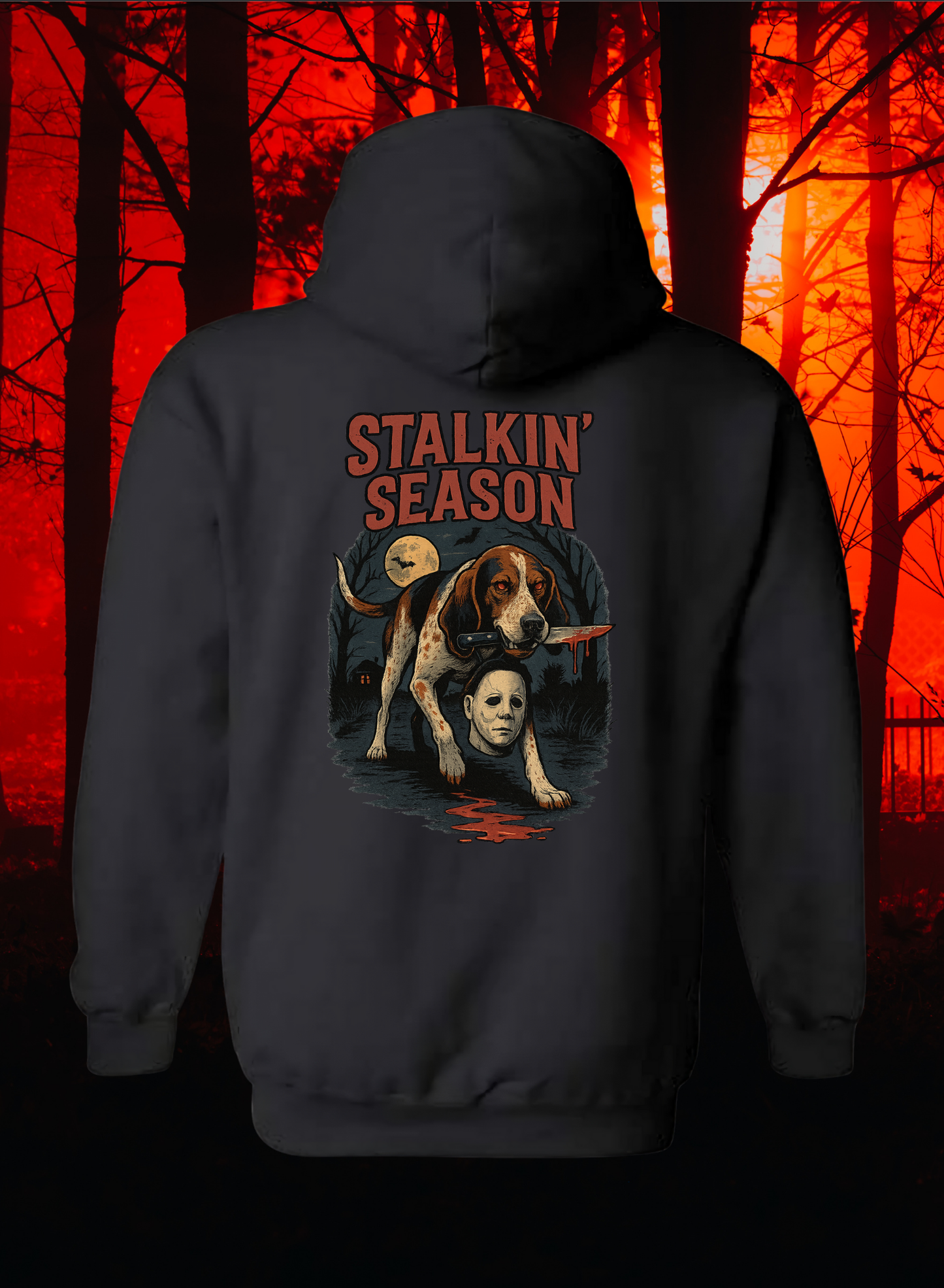 Stalkin season Hoodie- Limited run