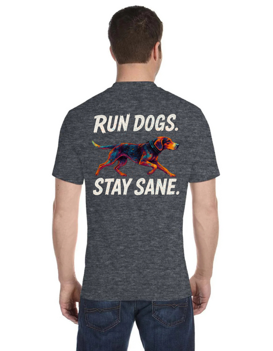 Run dogs, Stay sane
